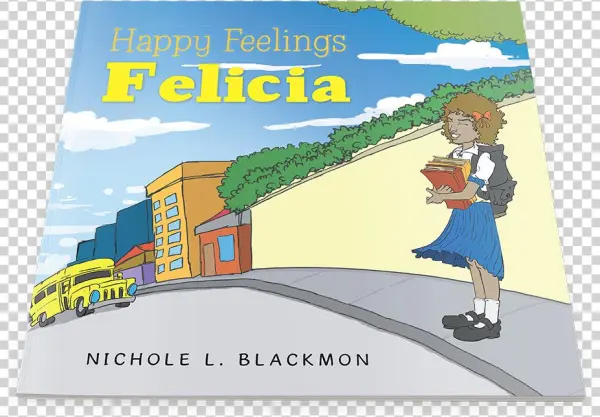 Happy Feelings Felicia [book]