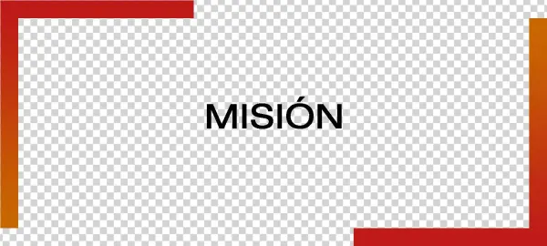 » Mision -