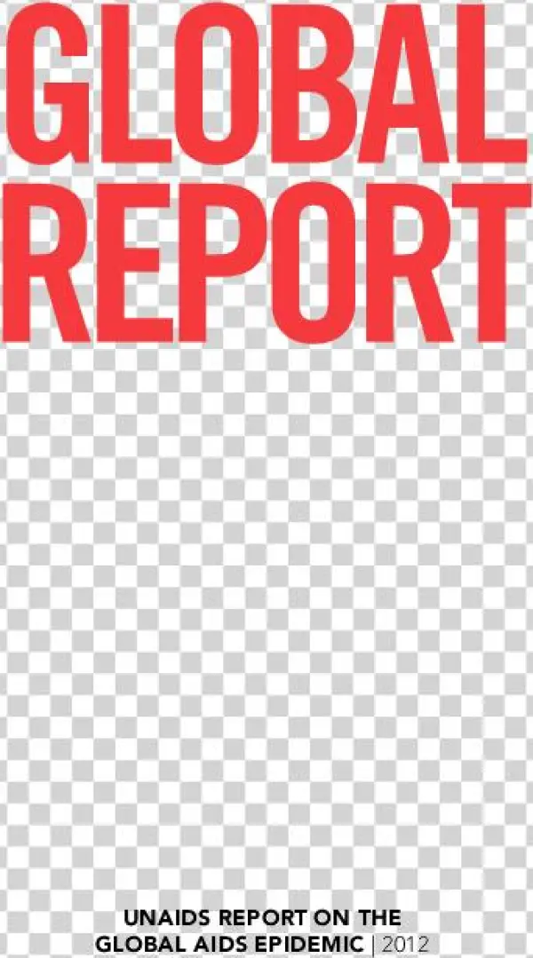Publication - Global Report 2012: Unaids Report On The Global Aids