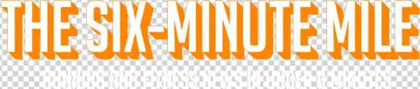 August 10 Six Minute Mile - Marathon