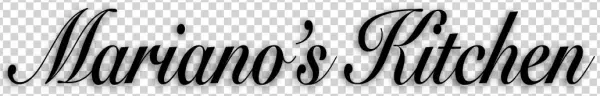 Mariano's Kitchen - Calligraphy