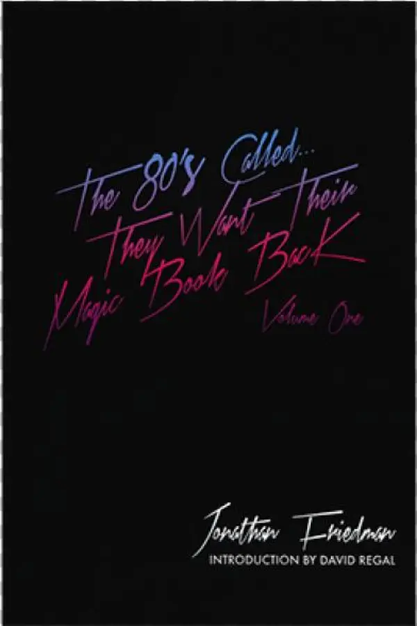 They Want Their Magic Book Back-volume 1 By Jonathan - 80's Called... They Want Their Magic Book Back-volume
