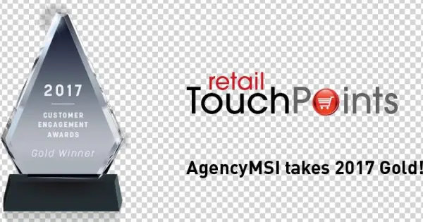 Agencymsi Takes Gold - Retail Touchpoints