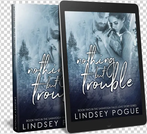 Nothing But Trouble (a Saratoga Falls Love Story, #2)