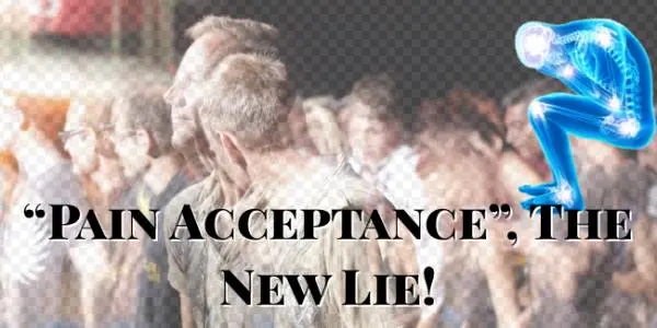 Pain Acceptance, The New Lie - Fibromyalgia: What Is Fibromyalgia And How To Live
