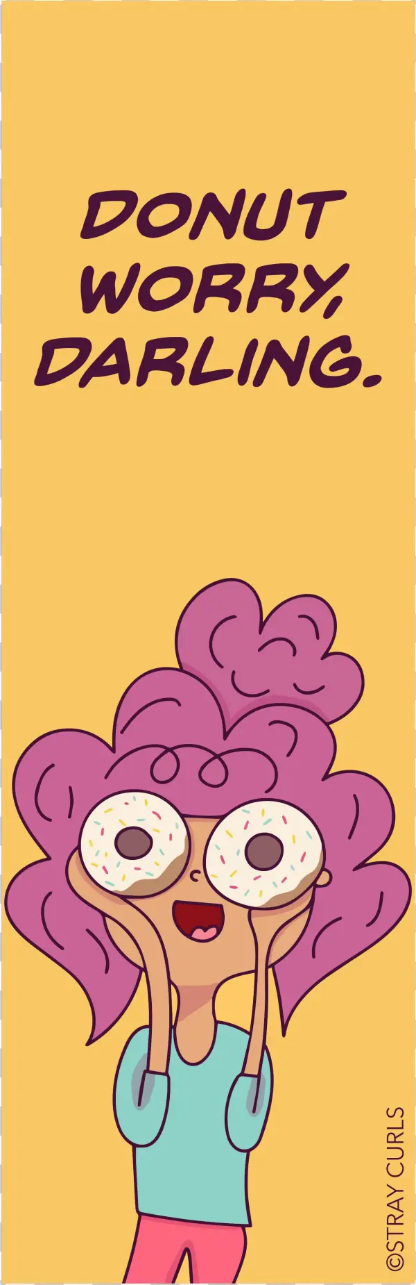 Donut Worry Bookmark - Cartoon