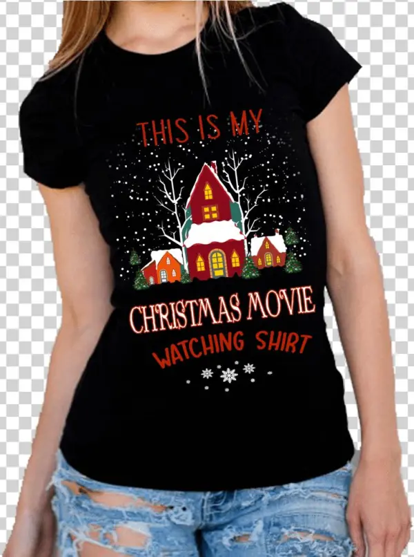 "this Is My Christmas Movie Watching Shirt" Christmas