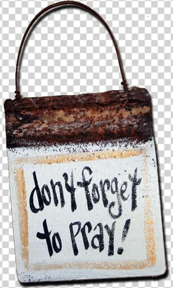 Don't Forget To Pray - Handbag