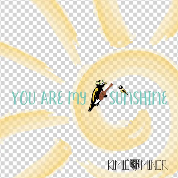 You Are My Sunshine