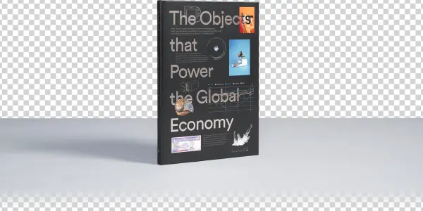 Objects That Power The Global Economy
