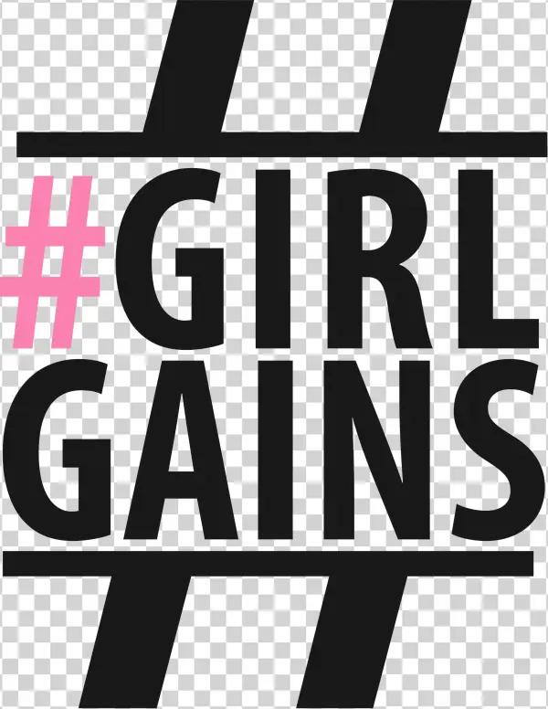 #girlgains - Lady Gains