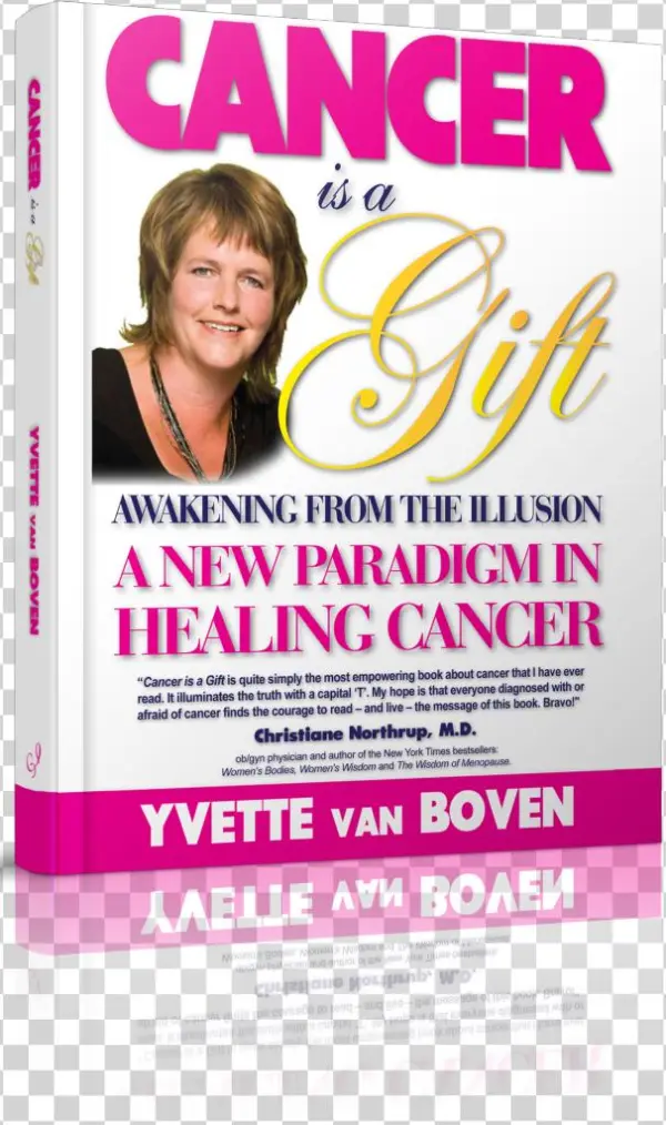 Leave Your First Name And Email Address To Get Instant - Cancer Is A Gift: Awakening From The Illusion: A New
