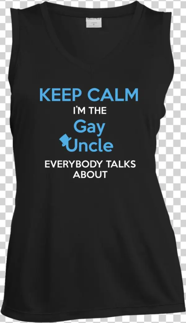 Keep Calm I'm The Gay Uncle Everybody Talks About Shirt