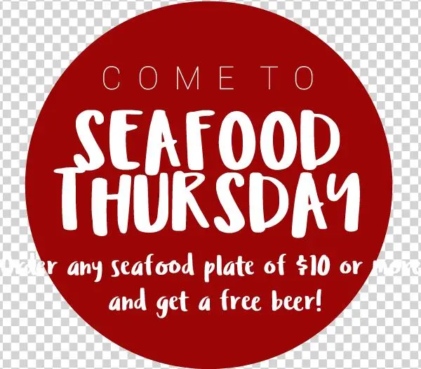 Come To Seafood Thursday Order Any Food Plate Of $10