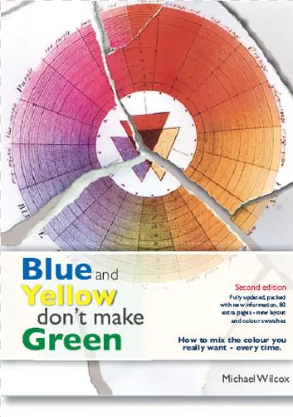 Watercolor - Blue And Yellow Don't Make Green [book]