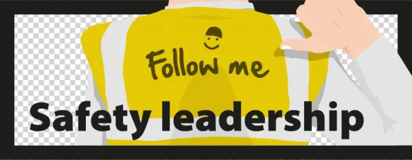 Leaders Make All The Difference - Safety