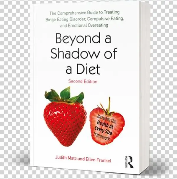Beyond A Shadow Of A Diet, 2nd Edition - Beyond A Shadow Of A Diet: The Comprehensive Guide