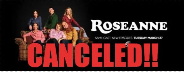 Rosane Reboot Canceled By Abc Tv Network President - Roseanne