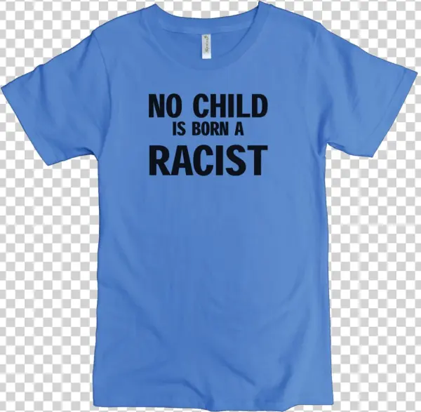 No Child Is Born A Racist Printed On Men's Classic