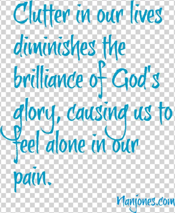 But, If We Don't Step Away From The Clutter In Our