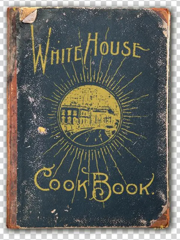 Vintage Cookbooks White House Cook Book