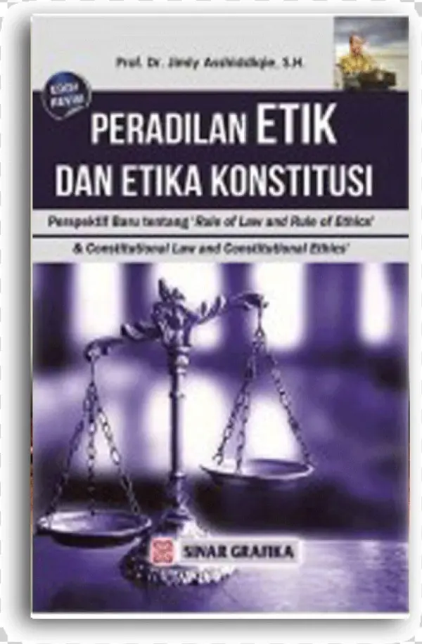 Peradilan Etik Dan Etika Konstitusi Perspektif Baru - Sail