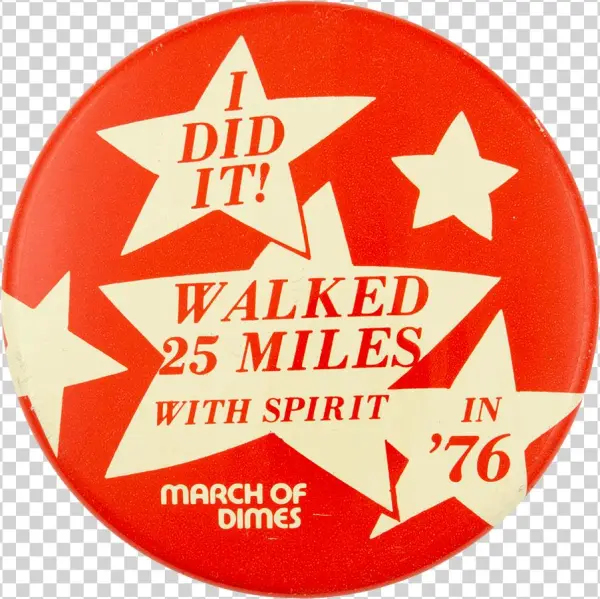 Walked 25 Miles With Spirit Club Button Museum - Circle