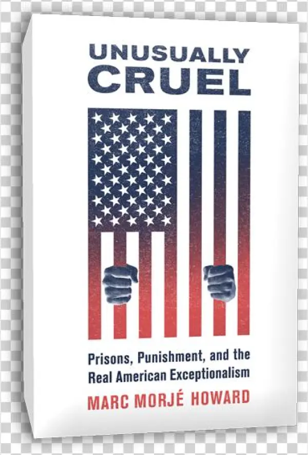 Unusuallycruelbook - Unusually Cruel: Prisons, Punishment, And The Real
