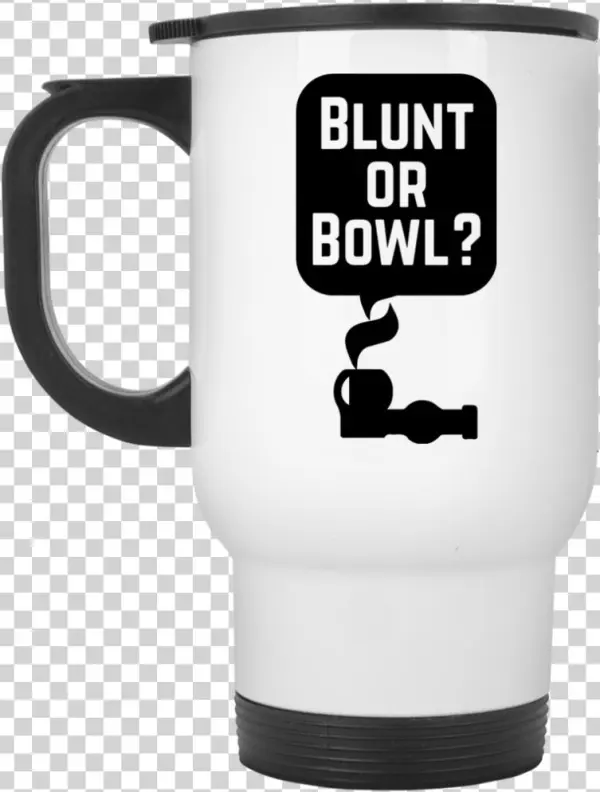 Blunt Or Bowl Travel Mug - Mug