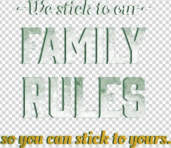 Family Rules Family Rules - Calligraphy
