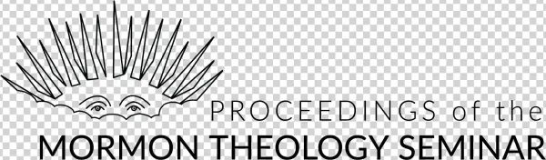 The Proceedings Of The Mormon Theology Seminar Series - Religion