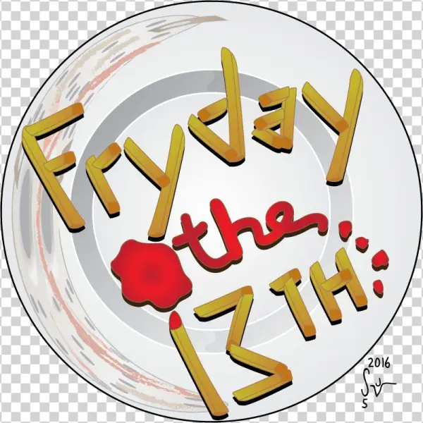 Fryday The 13th - Fry Day The 13th