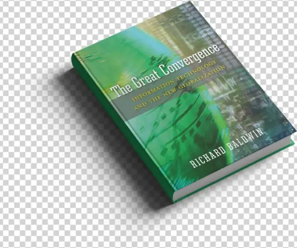 Cepr President, Richard Baldwin, Has Published A New - Great Convergence Information Technology And The New