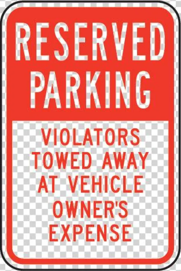 Reserved Parking Violators Towed Sign - Accuform No Parking Violators Will Be Towed Away At