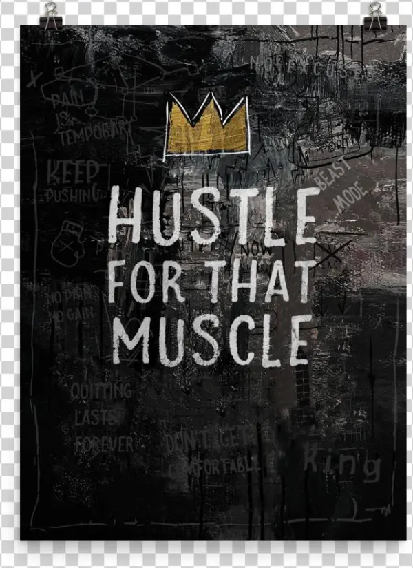 Hustle For That Muscle Poster
