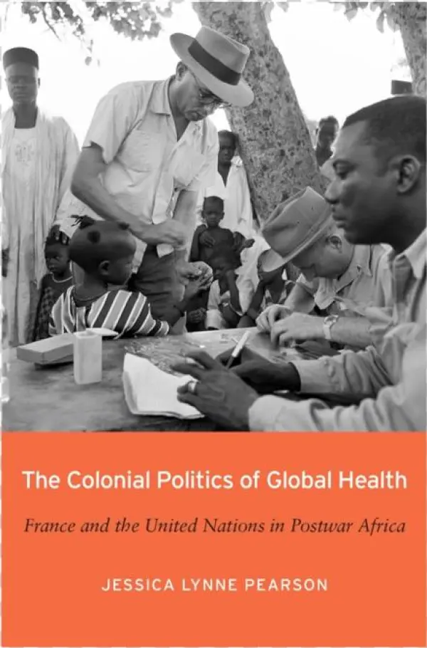 The Colonial Politics Of Global Health - Poster