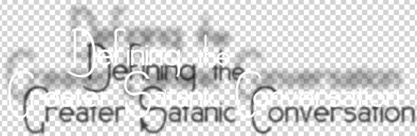 Defining The Greater Satanic Conversation - Calligraphy