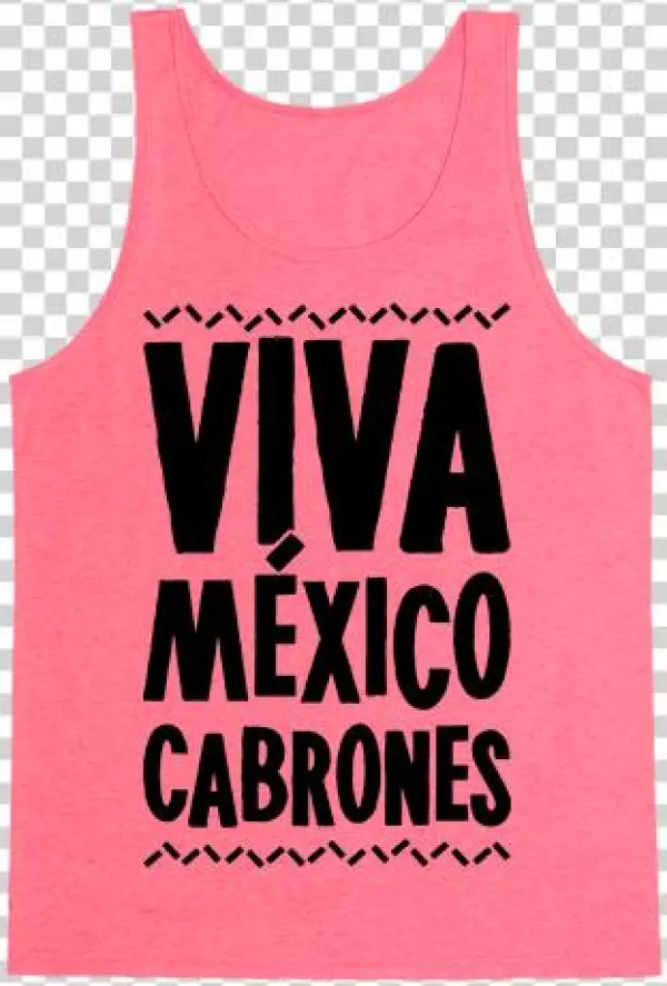 Viva Mexico Cabrones Tank Top - Do Your Squats Eat Your Veggies And Don T Let Boys
