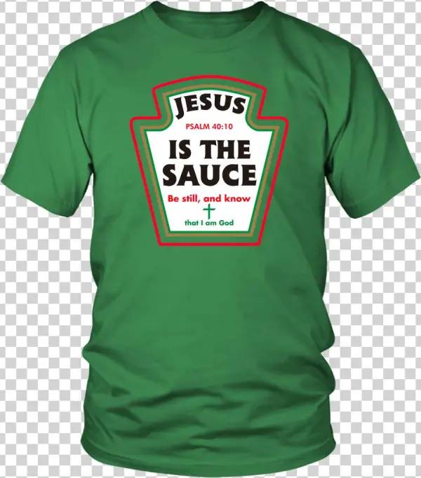 Jesus Is The Sauce T-shirt - T-shirt
