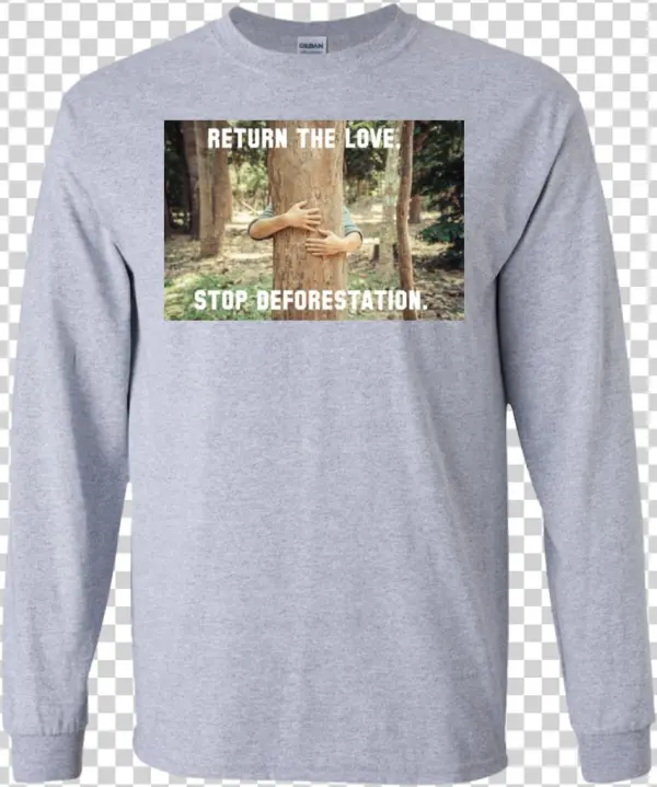 Return The Love, Stop Deforestation - T-shirt
