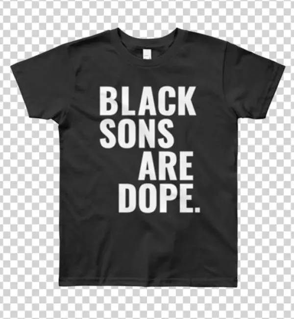 Black Sons Are Dope - T-shirt