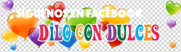 Siguenos En Facebook Dilo Con Dulces - .com