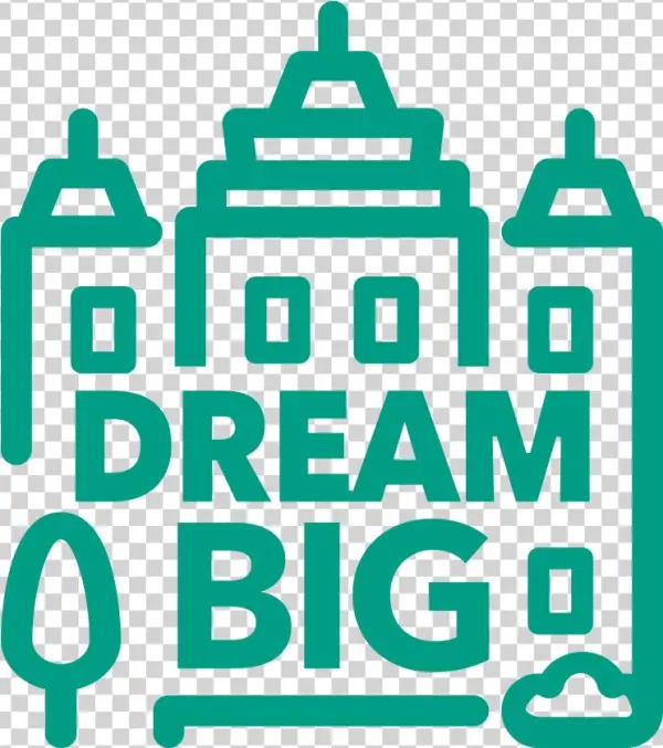 No Dream Is Too Big In Our City