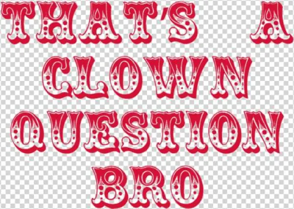 That's A Clown Question Bro - Funny Bryce Harper