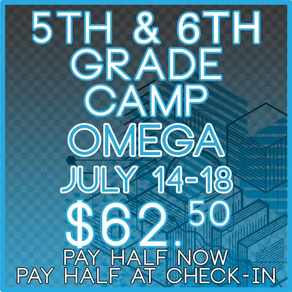 5th-6th Grade Camp Omega