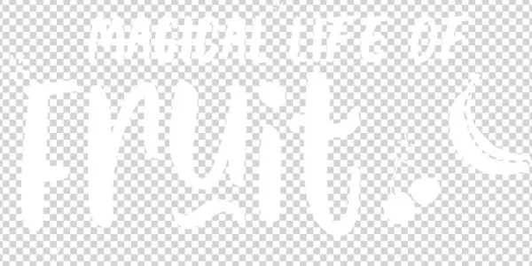 Magical Life Of Fruit - Calligraphy