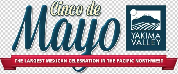 Cinco De Mayo - Yakima Valley Ava